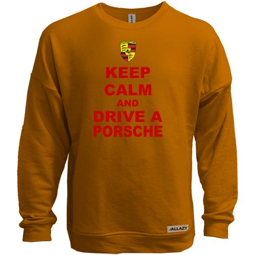 Свитшот без начеса Keep calm and drive a Porsche