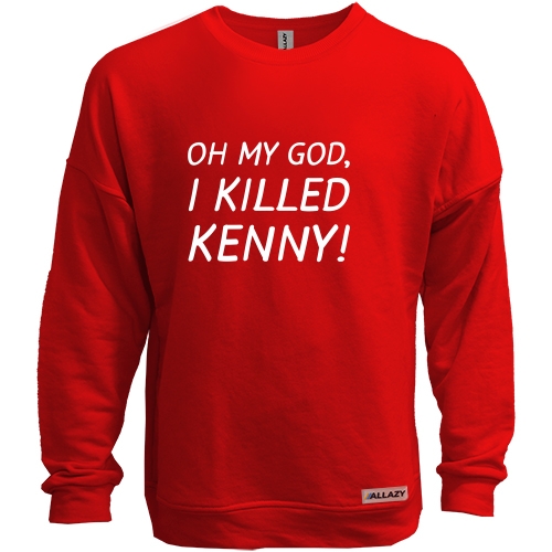 Свитшот без начеса Oh my god, i killed Kenny