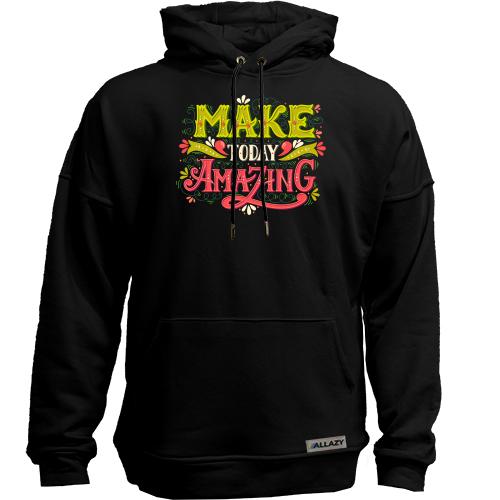 Худи без начісу Make Today Amazing