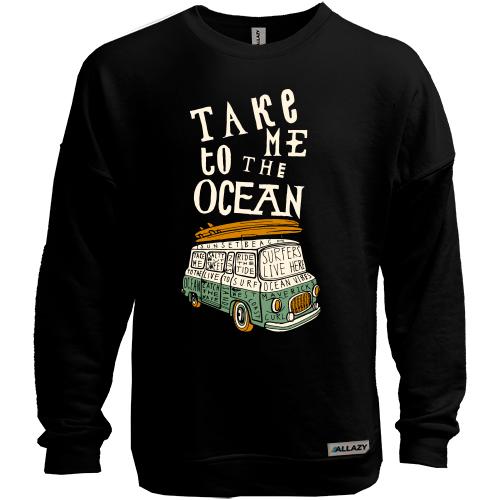 Свитшот без начеса Take me to the Ocean