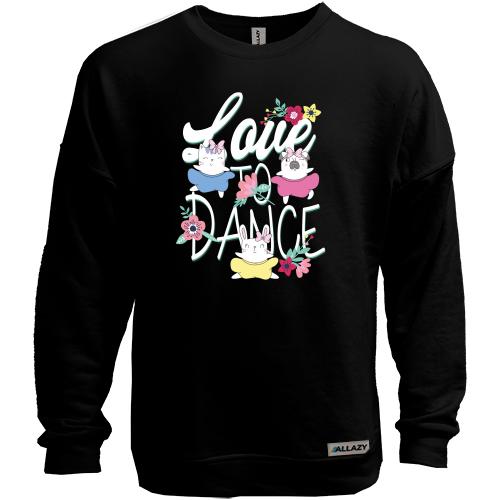 Світшот без начісу Love to Dance