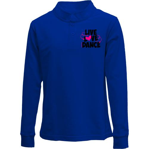 Детский лонгслив поло Live love dance