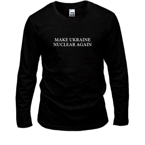 Лонгслів Make Ukraine Nuclear Again