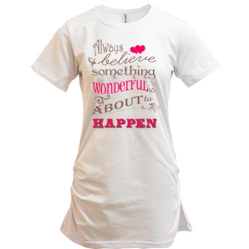 Туника Always believe...