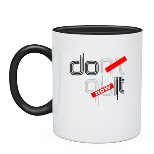 Чашка Dont Quit