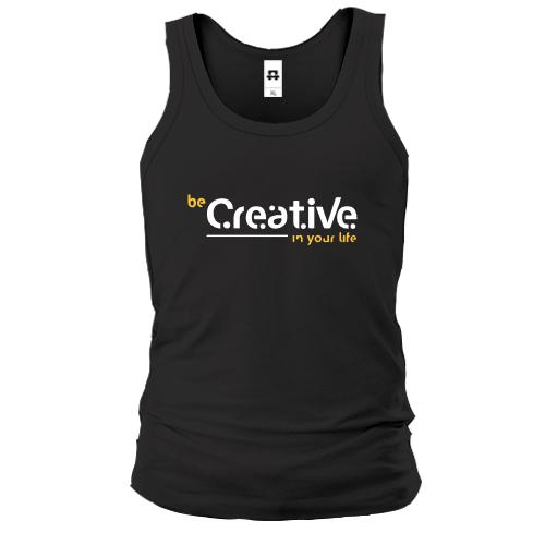 Майка Be Creative in your life