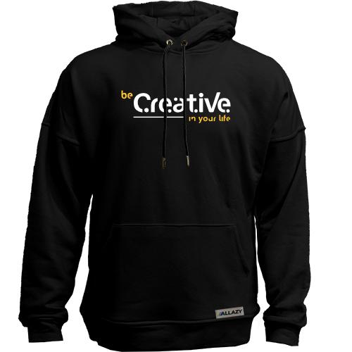 Худи без начісу Be Creative in your life