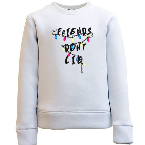 Дитячий світшот Friends dont lie