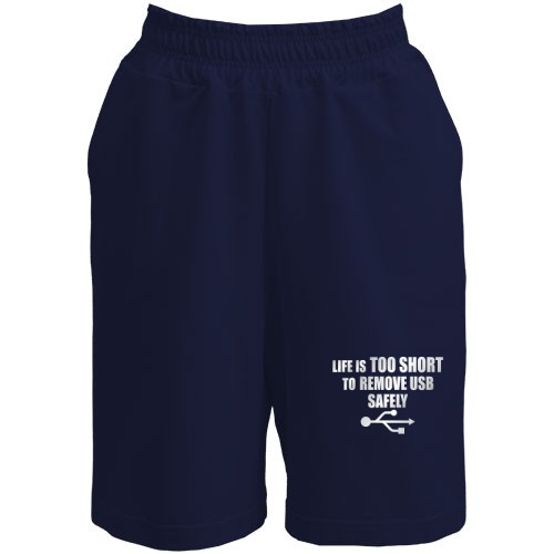 Шорти Життя занадто коротке для безпечного відключення USB