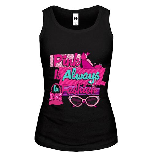 Жіноча майка Pink is always in fashion