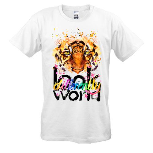 Футболка Look at the world differently с тигром