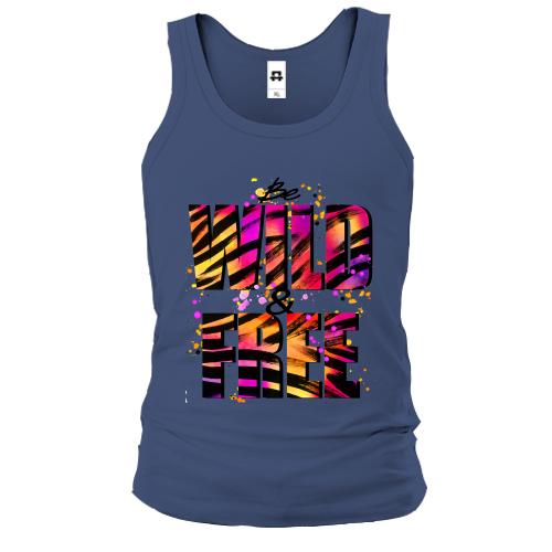 Майка Be wild & free