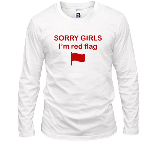 Мужской лонгслив с надписью «SORRY GIRLS I’m red flag» и красным флажком