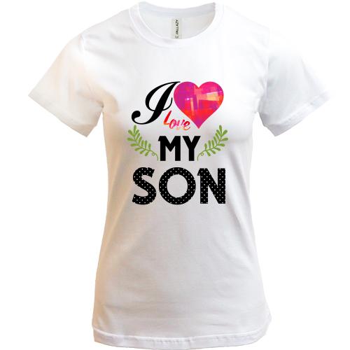 Футболка I love my son (2)