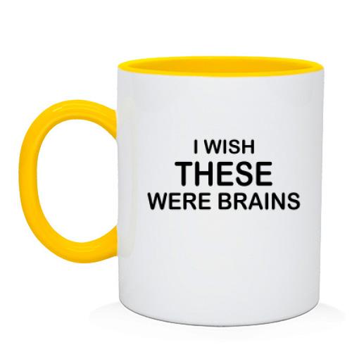 Чашка I wish these were brains