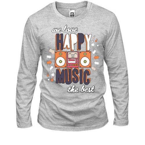 Лонгслів We love happy music the best