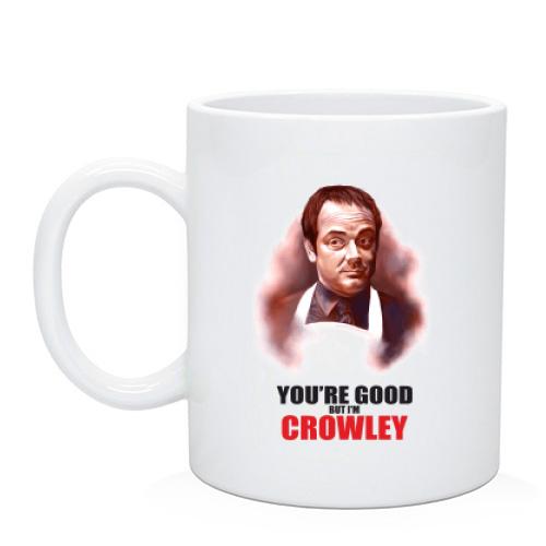 Чашка You're good but i'm Crowley
