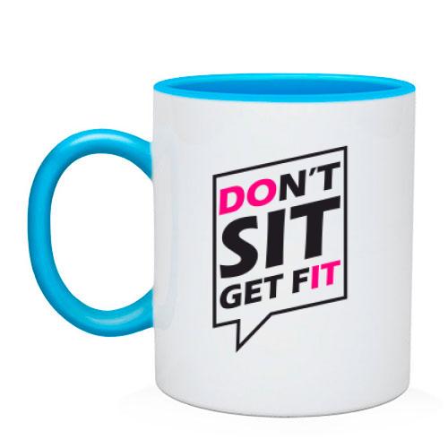 Чашка Dont sit get fit