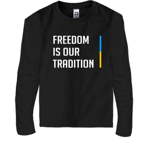 Детская футболка с длинным рукавом Freedom is our tradition