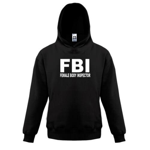 Детская толстовка FBI - Female body inspector