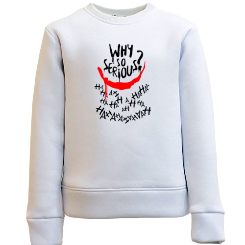 Детский свитшот Why so serious (3)