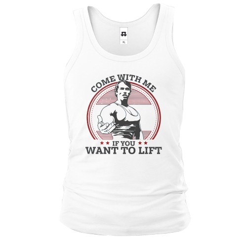 Майка Come with me if you want to lift - Шварценеггер