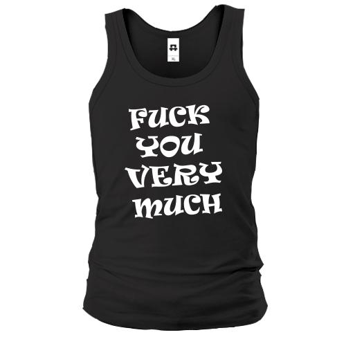 Майка F*ck You Very Much