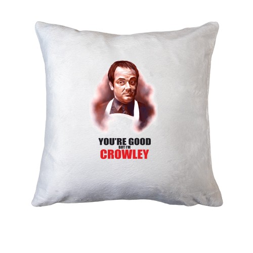 Подушка You're good but i'm Crowley