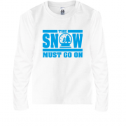Детская футболка с длинным рукавом Snow must go on