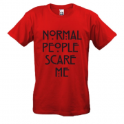 Футболка Normal peoplle scare me