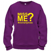 Світшот Miss Me& (Morriarty)
