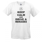 Футболка Keep calm and drive a Mercedes
