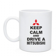 Чашка Keep calm and drive a Mitsubishi