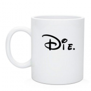 Чашка Die (Mickey Style)