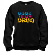 Свитшот Music is my drug