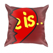 3D подушка с надписью "Is" (Love is)