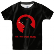 Детская 3D футболка Cowboy Bebop - "See You, Space Cowboy"