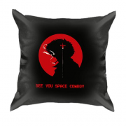 3D подушка Cowboy Bebop - "See You, Space Cowboy"