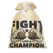 Подарунковий мішечок Fight like a champion