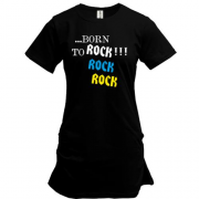 Подовжена футболка  ...born to ROCK