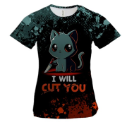Жіноча 3D футболка I will cut you