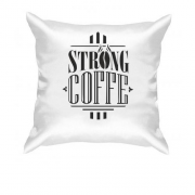 Подушка Strong Coffee