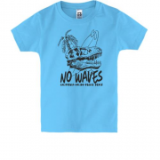 Дитяча футболка No waves Серфінг Динозавр
