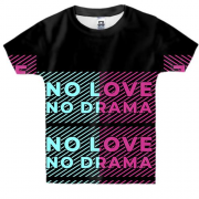 Детская 3D футболка No love No drama