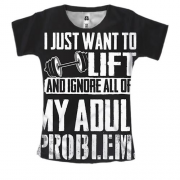 Жіноча 3D футболка Lift - My adult problems