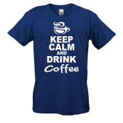 Футболка Keep Calm and Drink Coffee