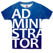Дитяча 3D футболка ADMINISTRATOR