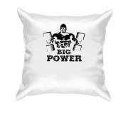 Подушка з написом "Big Power"
