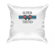 Подушка с надписью "Super Trend"