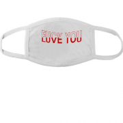 Тканинна маска для обличчя Love you F*ck you